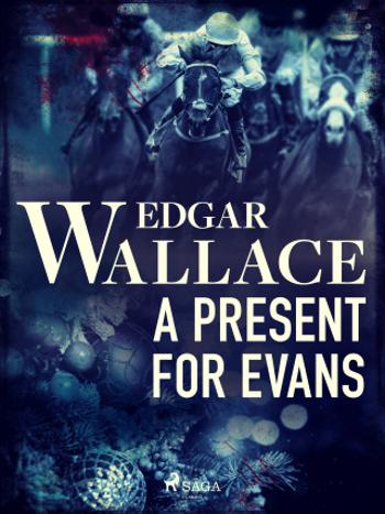 A Present for Evans - Edgar Wallace - e-kniha