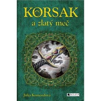 Korsak a zlatý meč (978-80-253-2885-9)