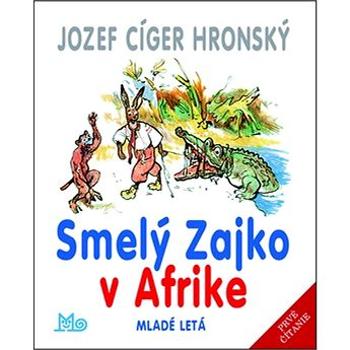 Smelý Zajko v Afrike (978-80-10-03175-7)