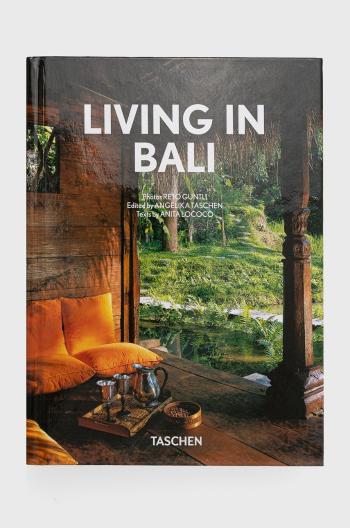 Knížka Taschen GmbH Living in Bali. 40th Ed., Anita Lococo