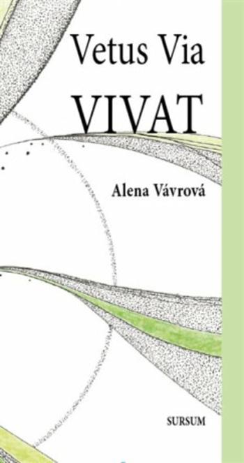 Vetus Via Vivat - Alena Vávrová, Dáša Ubrová