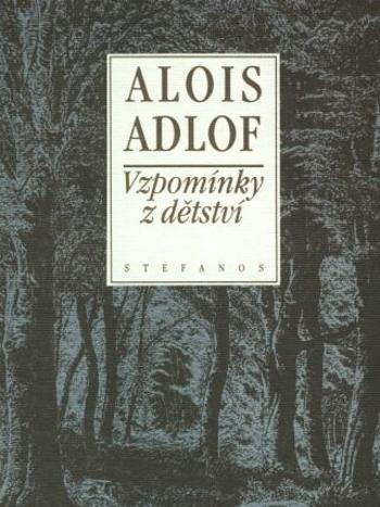 Vzpomínky z dětství - Alois Adlof - e-kniha