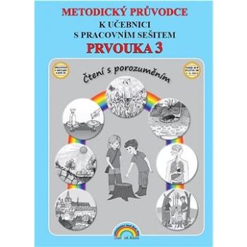 Metodický průvodce Prvouka 3: k učebnici s pracovním sešitem (978-80-87591-78-9)