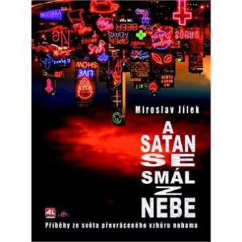 A satan se smál z nebe (978-80-7543-054-0)