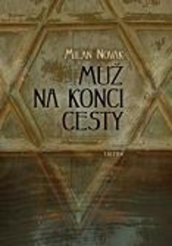 Muž na konci cesty - Milan Novák - e-kniha