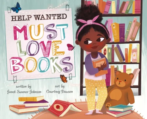 Help Wanted, Must Love Books - Janet Sumner Johnson