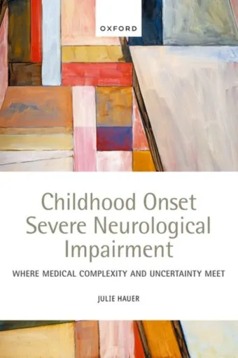 Childhood Onset Severe Neurological Impairment - Dr Julietta  Steinhauer