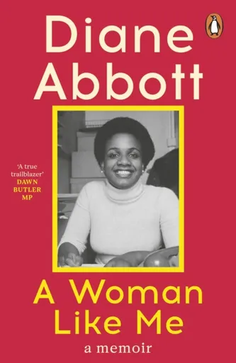 A Woman Like Me - Diane Abbott
