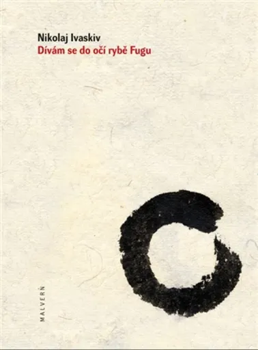 Dívám se do očí rybě Fugu - Nikolaj Ivaskiv