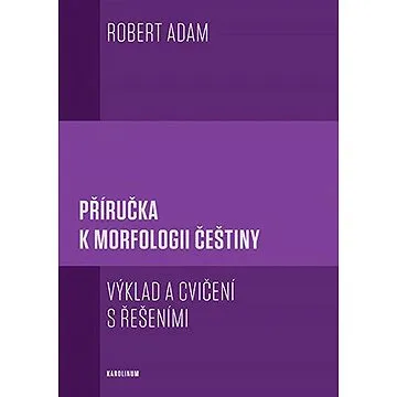 Příručka k morfologii češtiny (9788024655376)