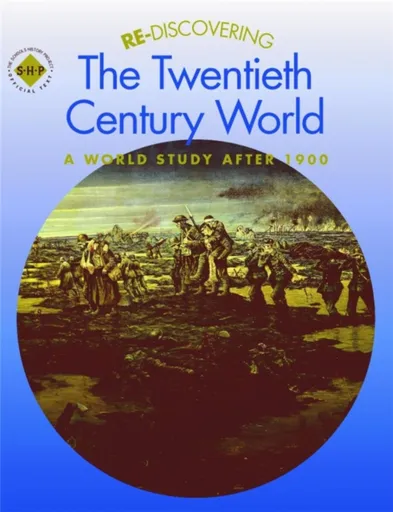 Re-discovering the Twentieth-Century World: A World Study after 1900 - Colin Shephard, Keith Shephard
