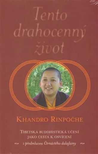 Tento drahocenný život - Khandro Rinpočhe
