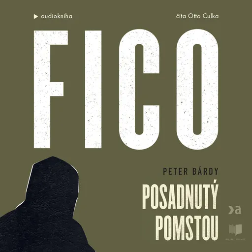 Fico: Posadnutý pomstou - Peter Bárdy - audiokniha