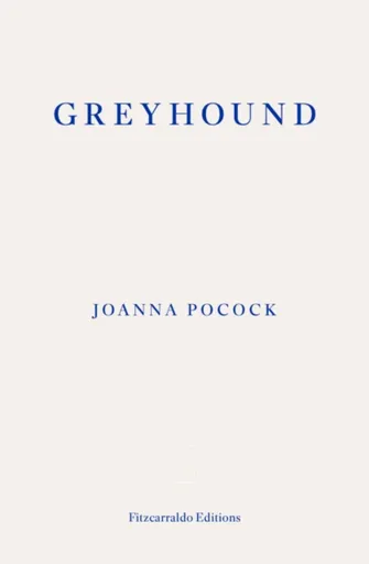 Greyhound - Joanna Pocock