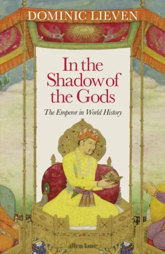 In the Shadow of the Gods - Dominic Lieven