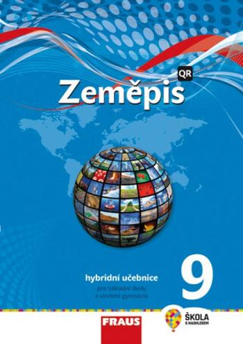 Zeměpis 9 - nová generace - Hybridní učebnice - Miroslav Marada, Martin Hanus