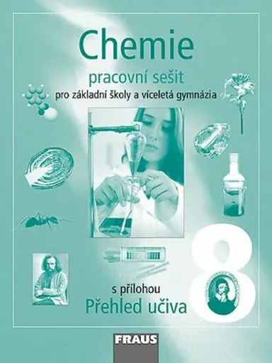 Chemie 8 pro ZŠ a víceletá gymnázia - Pracovní sešit