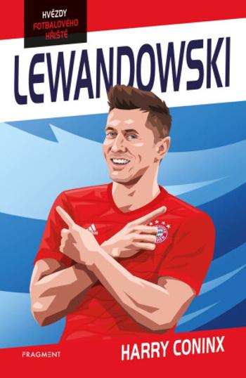 Hvězdy fotbalového hřiště Lewandowski - Harry Coninx