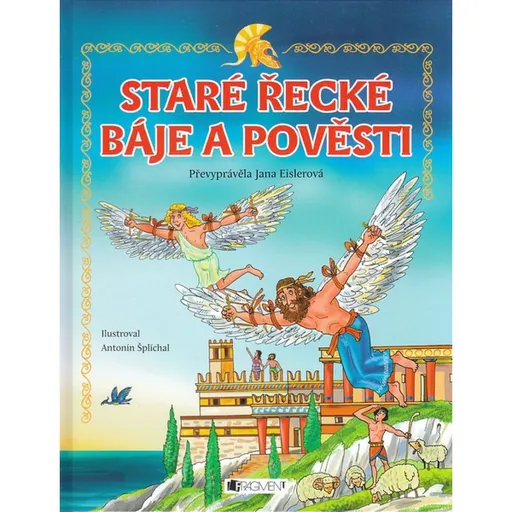 Staré řecké báje a pověsti – pro děti Jana Eislerová