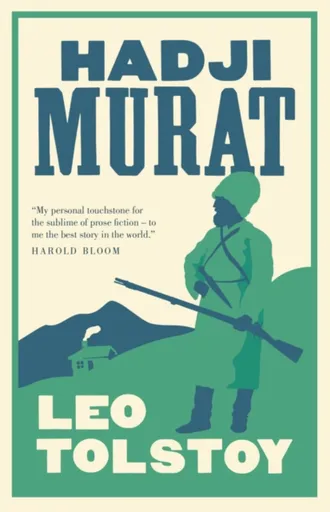 Hadji Murat: New Translation - Leo Tolstoy
