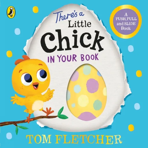 Thereâ€™s a Little Chick In Your Book - Tom Fletcher