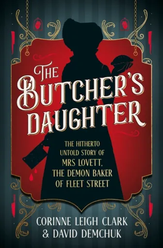 The Butcher's Daughter - David Demchuk, Corinne Leigh Clark