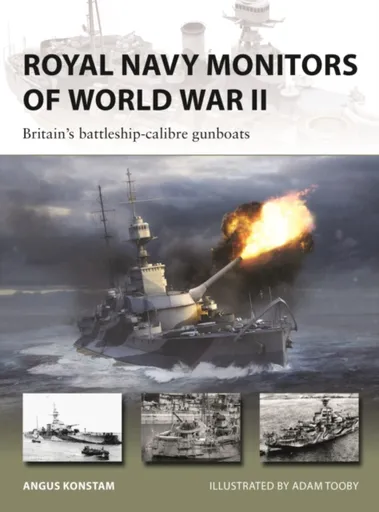 Royal Navy Monitors of World War II - Angus Konstam