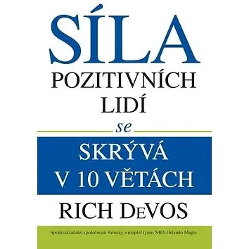Síla pozitivních lidí se skrývá v 10 větách (978-80-254-8120-2)