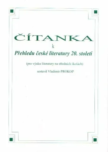 Čítanka k Přehledu české literatury 20. století - Vladimír Prokop