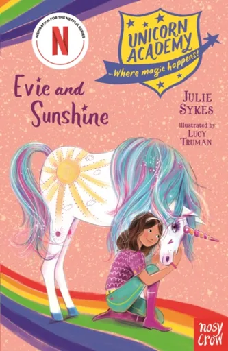 Unicorn Academy: Evie and Sunshine - Julie Sykesová