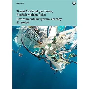Environmentální výzkum a hrozby 21. století (9788024649832)