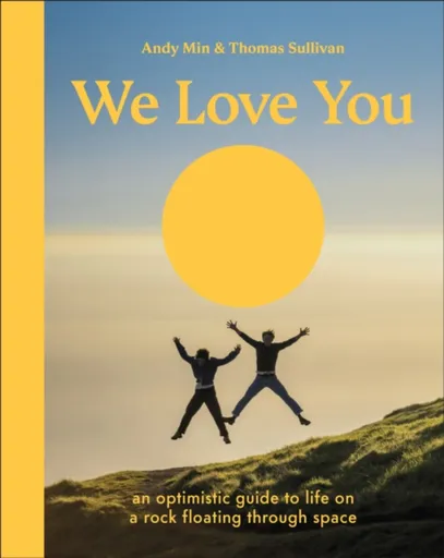 We Love You - Andy Min, Thomas Sullivan