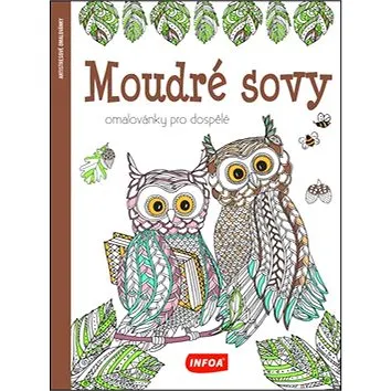 Moudré sovy Omalovánky pro dospělé (978-80-7547-012-6)