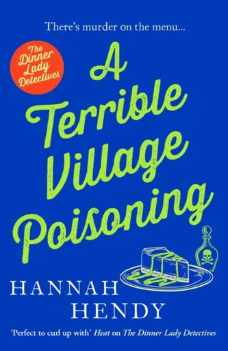 A Terrible Village Poisoning - Hannah Hendy