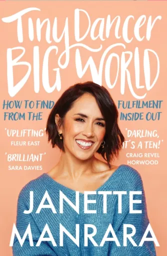 Tiny Dancer, Big World - Janette Manrara