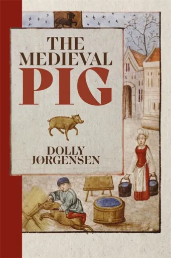 The Medieval Pig - Dolly JÃ¸rgensen