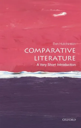 Comparative Literature - Ben Hutchinson