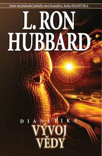 Dianetika - Vývoj vědy - L. Ron Hubbard