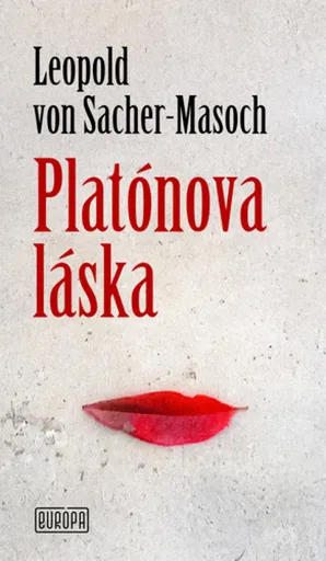 Platónova láska - Leopold von Sacher-Masoch