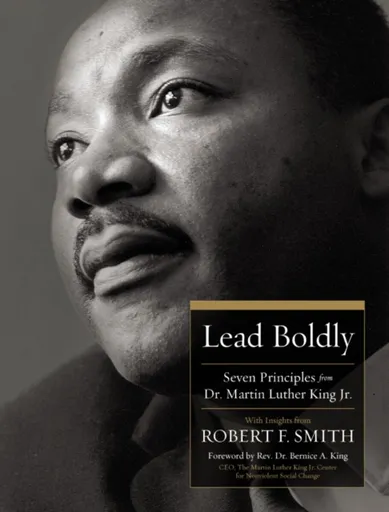 Lead Boldly - Robert F. Smith