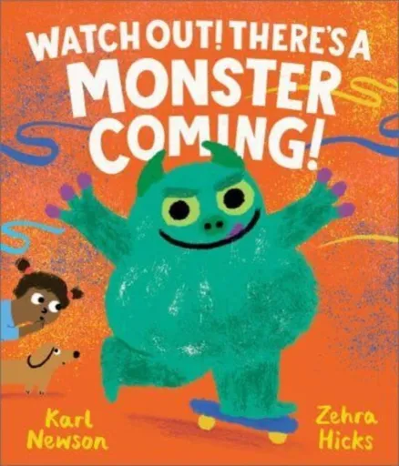 Watch Out! There's a Monster Coming! - Newson Karl