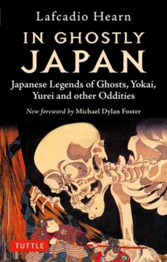 In Ghostly Japan - Hearn Lafcadio, Michael Dylan Foster