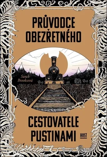 Průvodce obezřetného cestovatele Pustinami - Sarah Brooksová