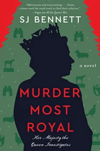 Murder Most Royal - S. J. Bennett