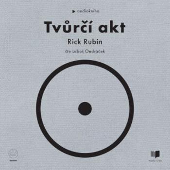 Tvůrčí akt - Rick Rubin - audiokniha