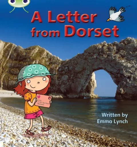 Bug Club Phonics - Phase 3 Unit 11: A Letter from Dorset - Emma Lynch