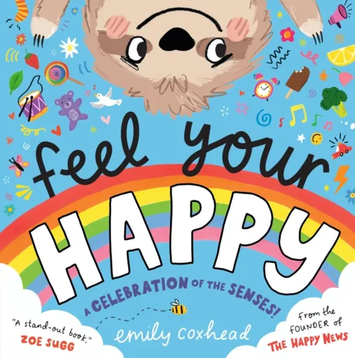 Feel Your Happy - Emily Coxhead