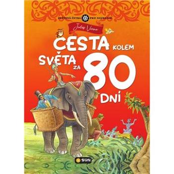 Cesta kolem světa za 80 dní (978-80-7567-723-5)