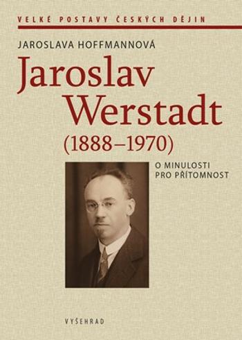 Jaroslav Werstadt (1888-1970) - Jaroslava Hoffmannová