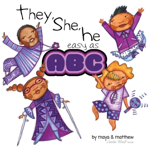 They She He Easy as ABC - Gonzalez Maya Christina